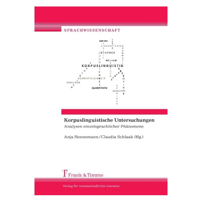 Frank & Timme Korpuslinguistische Untersuchungen (Deutsch, Softcover, Anja Hennemann, Claudia Schlaak) (55522006)