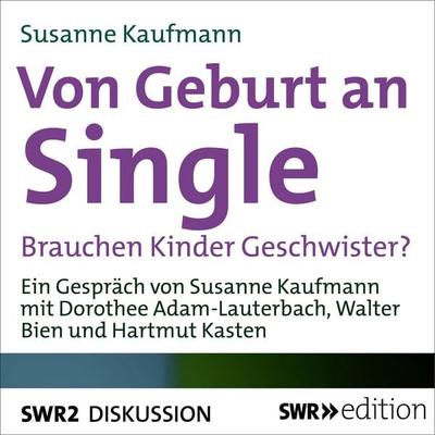 Von Geburt an Single - Susanne Kaufmann, Audio, 9783956153105