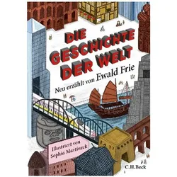 Die Geschichte der Welt, Sachbücher von Ewald Frie, Sophia Martineck
