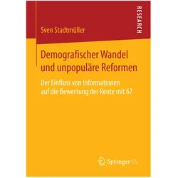Demografischer Wandel und unpopuläre Reformen, Fachbücher von Sven Stadtmüller
