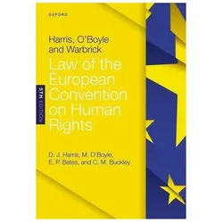 Harris, O'Boyle, and Warbrick: Law of the European Convention on Human Rights, Fachbücher von Carla M. Buckley, Ed Bates, David Harris, Michael O'Boyle