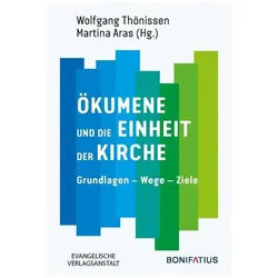 Ökumene und die Einheit der Kirche, Fachbücher von Wolfgang Thönissen