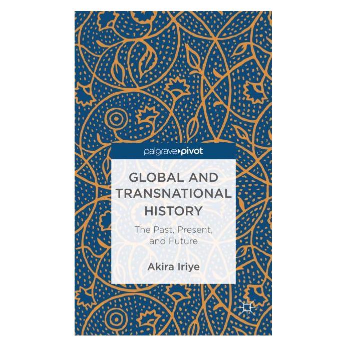 Palgrave Macmillan Uk Iriye:Global and Transnational History (Englisch, Hardcover, A. Iriye) (63337403)