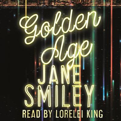 Golden Age - Jane Smiley, Audio, 9781447288206
