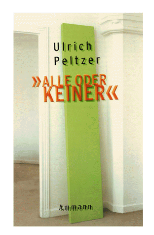 Ulrich Peltzer - Alle oder keiner - Preis vom 09.10.2026 07:28:09 h