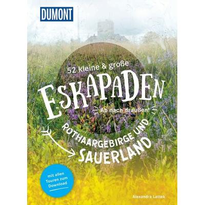 52 kleine & große Eskapaden Rothaargebirge und Sauerland, Taschenbuch von Alexandra Lattek, MairDuMont, 978-3-616-02801-9