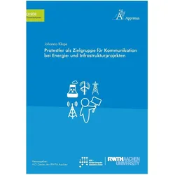 Protestler als Zielgruppe für Kommunikation bei Energie- und Infrastrukturprojekten, Fachbücher von Johanna Kluge