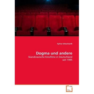 Schuchardt, S: Dogma und andere, Taschenbuch von Sylvia Schuchardt, VDM, 978-3-639-03937-5