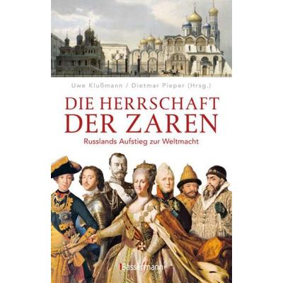 Die Herrschaft der Zaren, Gebundene Ausgabe von , Bassermann, 978-3-8094-4734-4