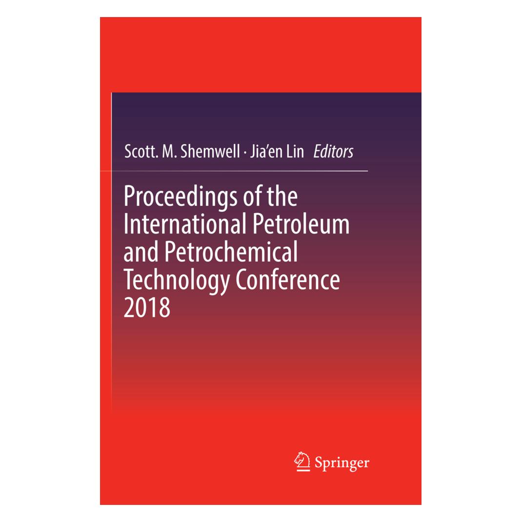 Springer Proceedings of the International Petroleum and Petrochemical Technology Conference 2018 (Englisch, Jia'en Lin, Scott M. Shemwell) (56124707)