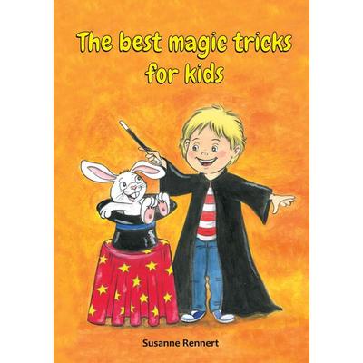 The best magic tricks for kids, Taschenbuch von Susanne Rennert, BoD – Books on Demand, 978-3-7543-4428-6