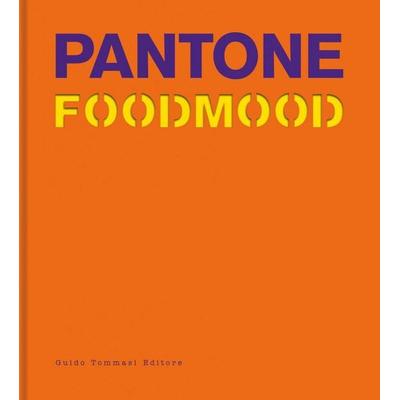 Pantone Foodmood, Gebundene Ausgabe von Guido Tommasi Publishing, Guido Tommasi Editore