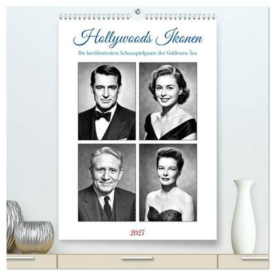 Hollywoods Ikonen (hochwertiger Premium Wandkalender 2027 DIN A2 hoch), Kunstdruck in Hochglanz