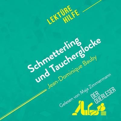 Schmetterling und Taucherglocke von Jean-Dominique Bauby (Lektürehilfe) - Audrey Millot,Sandra Gardent,Mareike Lobeck, Audio, 9782808035507