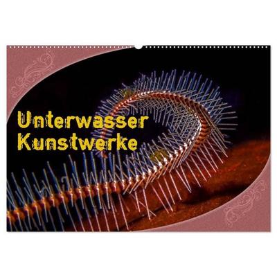 Unterwasser Kunstwerke (Wandkalender 2027 DIN A2 quer), CALVENDO Monatskalender