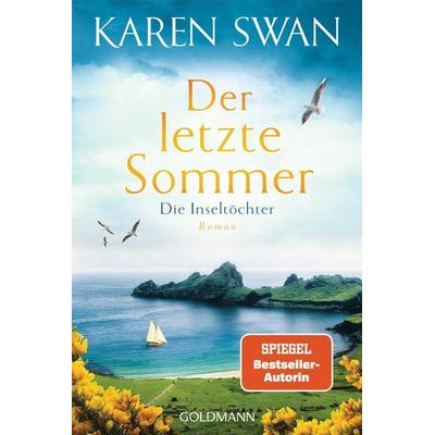 Die Inseltöchter - Der letzte Sommer, Taschenbuch von Karen Swan, Goldmann