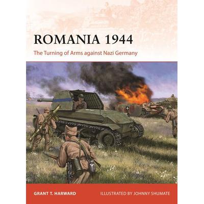 Romania 1944, Taschenbuch von Grant Harward, Bloomsbury Academic, 978-1-4728-6164-1