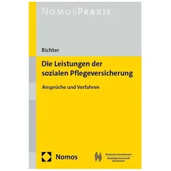 Die Leistungen der sozialen Pflegeversicherung, Fachbücher von Ronald Richter