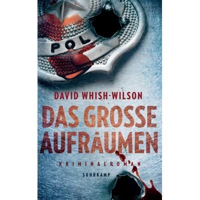 Das große Aufräumen - Kriminalroman (Swann-Trilogie 3), Taschenbuch von David Whish-Wilson, Suhrkamp, 978-3-518-47068-8