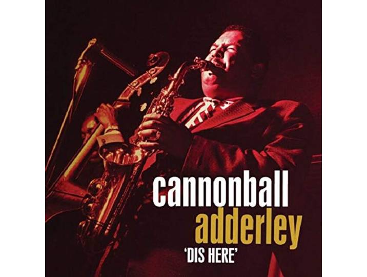 Cannonball Adderley - Dis Here