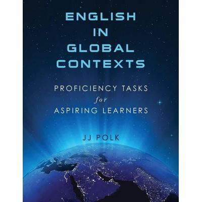 English in Global Contexts, Taschenbuch von Jj Polk, Global Touchstones, 978-0-9909086-0-9