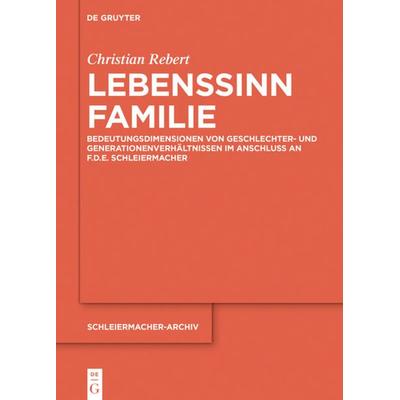 Lebenssinn Familie, Gebundene Ausgabe von Christian Rebert, De Gruyter, 978-3-11-067471-2