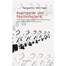 Avantgarde und Psychotechnik, Fachbücher von Margarete Vöhringer