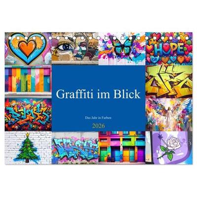 Graffiti im Blick – Das Jahr in Farben (Tischkalender 2026 DIN A5 quer), CALVENDO Monatskalender