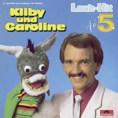 Lach-Hit No. 5 - Kliby,P. Schaub,J. Faber,G. Dubendorfer,P. Golden, Audio, 4066338981134