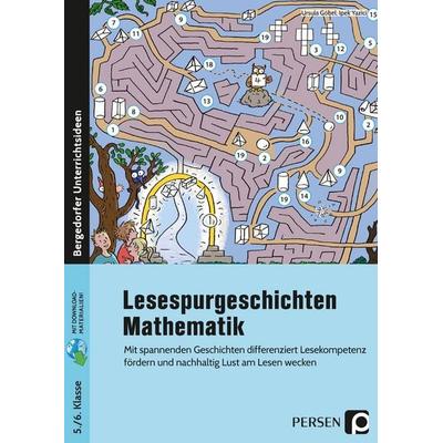 Lesespurgeschichten 5./6. Klasse - Mathematik, Set von Ursula Göbel,Ipek Yazici, Persen Verlag in der AAP Lehrerwelt GmbH, 978-3-403-20763-4