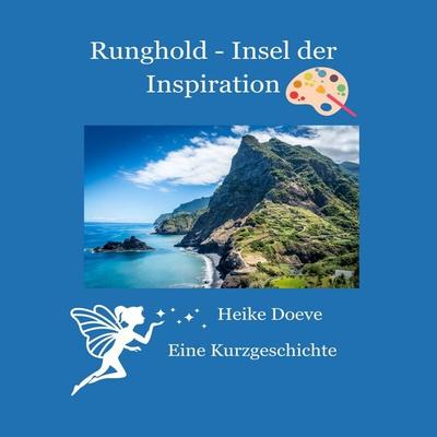 Runghold - Insel der Inspiration - Heike Doeve, Audio, 9783690608817