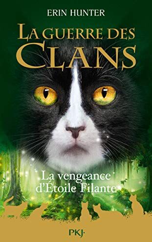 La guerre des clans. La vengeance d'Etoile Filante - Preis vom 17.10.2026 19:25:27 h