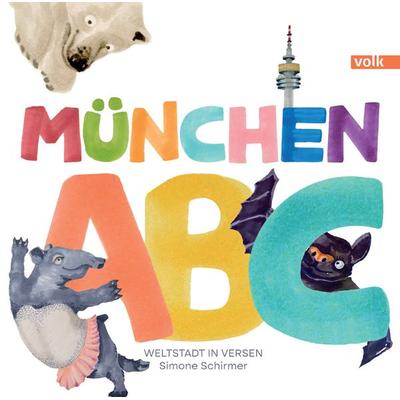 München ABC, Gebundene Ausgabe von Simone Schirmer, Volk Verlag, 978-3-86222-425-8