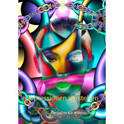 Depressionen verstehen, Taschenbuch von Jutta Schütz, BoD – Books on Demand, 978-3-7392-2016-1