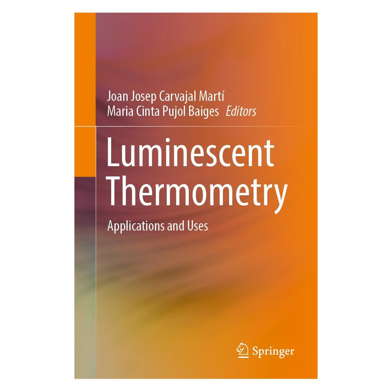 Springer Luminescent Thermometry (Englisch, Hardcover, Joan Josep Carvajal Martí, Maria Cinta Pujol Baiges) (9783031285158)