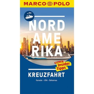 MARCO POLO Reiseführer Kreuzfahrt Nordamerika, Taschenbuch von Marco Polo Verlag, MairDuMont, 978-3-8297-3580-3