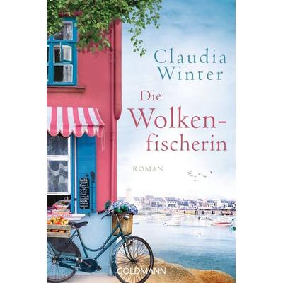 Die Wolkenfischerin, Taschenbuch von Claudia Winter, Goldmann