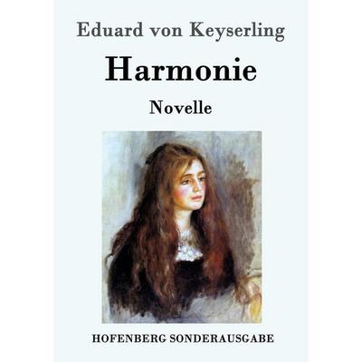 Harmonie, Taschenbuch von Eduard Keyserling, Hofenberg, 978-3-8430-8703-2
