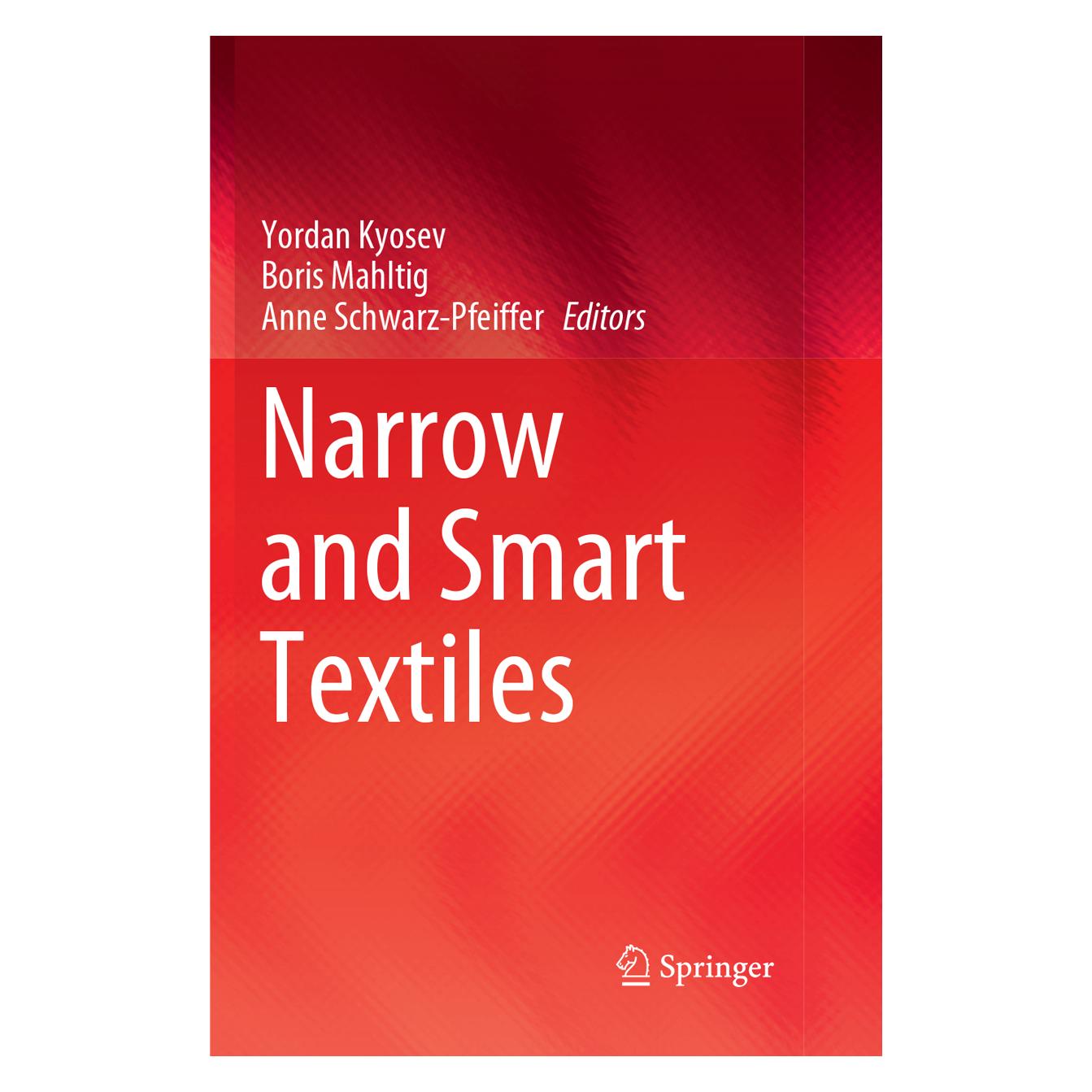 Springer Narrow and Smart Textiles (Englisch, Softcover, Anne Schwarz-Pfeiffer, Boris Mahltig, Yordan Kyosev) (56052383)