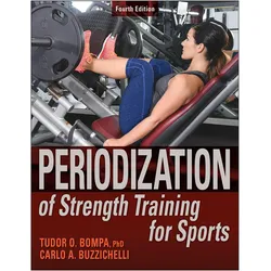 Periodization of Strength Training for Sports, Ratgeber von Tudor O. Bompa, Carlo Buzzichelli