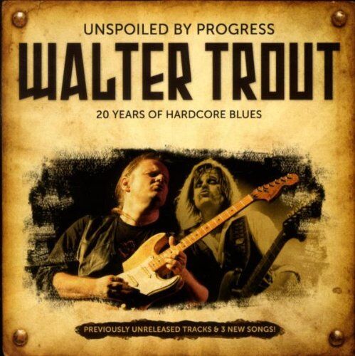 Walter Trout - Unspoiled By Progress-20th Anniversary - Preis vom 19.10.2026 19:33:35 h