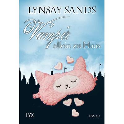 Vampir allein zu Haus, Taschenbuch von Lynsay Sands, Lyx, 978-3-7363-1273-9