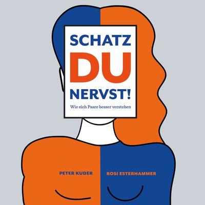 Schatz du nervst! - Rosi Esterhammer,Peter Kuder, Audio, 9783969311707