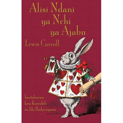 Alisi Ndani ya Nchi ya Ajabu, Taschenbuch von Lewis Carroll, Evertype, 978-1-78201-122-4