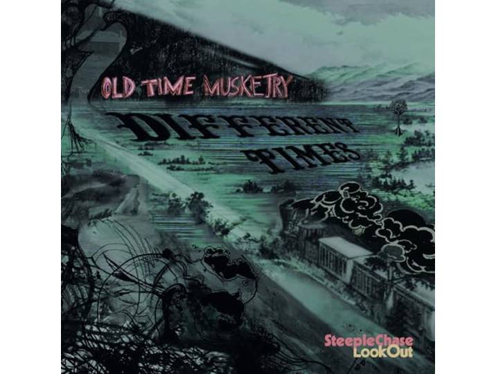 Old Time Musketry - Different Times