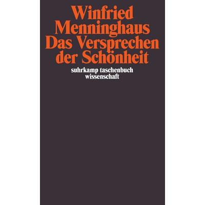 Das Versprechen der Schönheit, Taschenbuch von Winfried Menninghaus, Suhrkamp, 978-3-518-29416-1