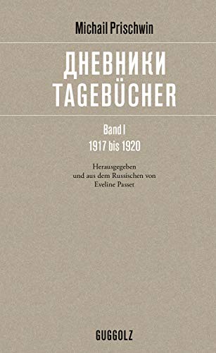 Michail Prischwin - Tagebücher – дневники: Band I, 1917 bis 1920 - Preis vom 17.10.2026 19:25:27 h