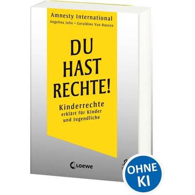 Du hast Rechte!, Taschenbuch von Amnesty International,Geraldine Van Bueren,Angelina Jolie, Loewe, 978-3-7432-1289-3