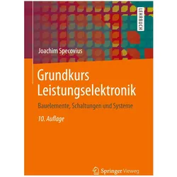 Grundkurs Leistungselektronik, Fachbücher von Joachim Specovius