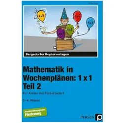 Mathematik in Wochenplänen: 1 x 1. Teil 2, Schulbücher von Ulrike Kreye